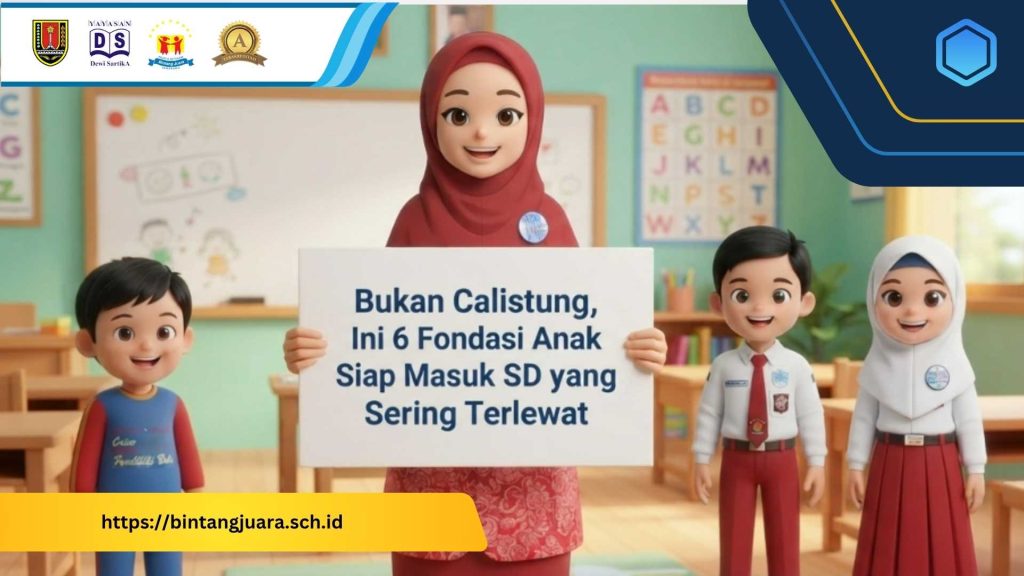 fondasi kesiapan anak masuk sd